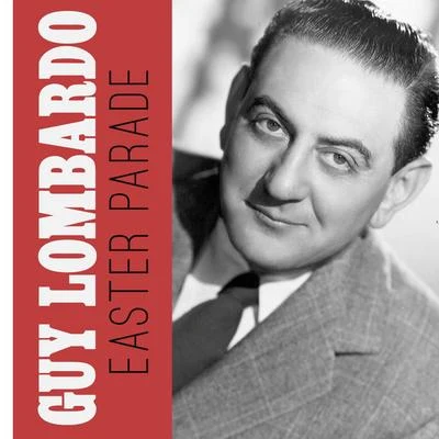 Guy Lombardo Easter Parade