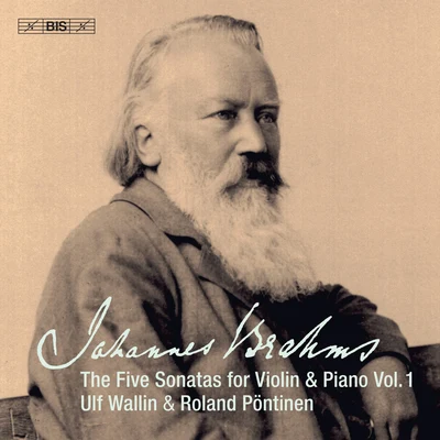 Ulf Wallin Brahms: Works for Violin & Piano, Vol. 1