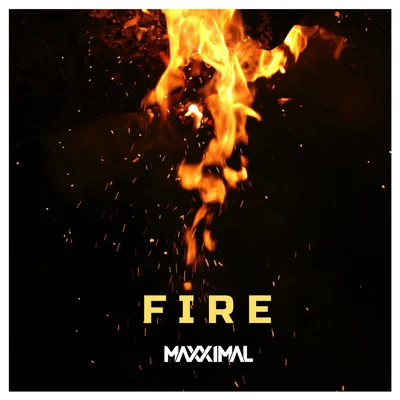 Maxximal Fire