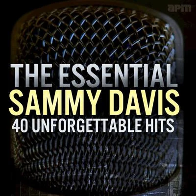 Sammy Davis Jnr The Essential Sammy Davis - 40 Unforgettable Hits