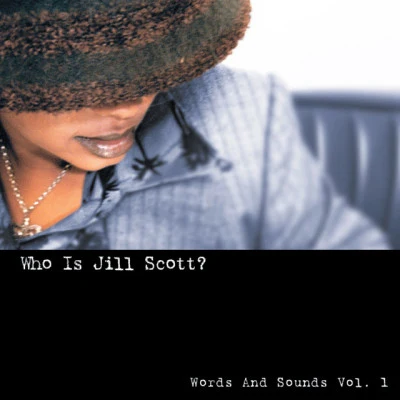 Jill Scott Who Is Jill Scott? (Words and Sounds Vol. 1)