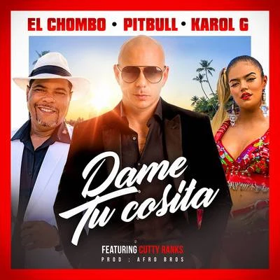 El Chombo/Pitbull/Karol G Dame Tu Cosita (Radio Version)