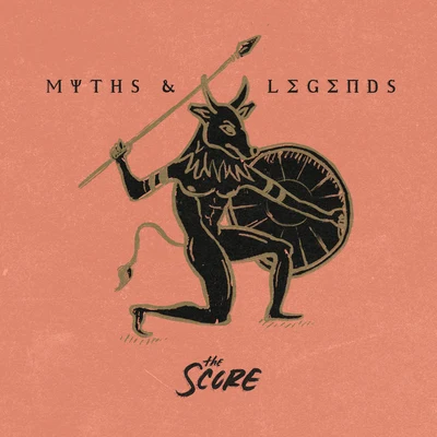 The Score Myths & Legends