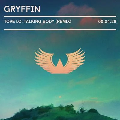 Gryffin Talking Body (Gryffin Remix)