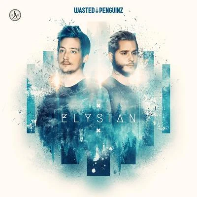 Wasted Penguinz Elysian