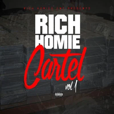 Rich Homie Quan Rich Homie Cartel Vol 1