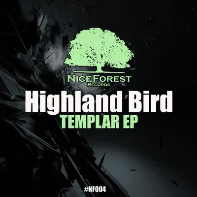 Highland Bird Templar Ep