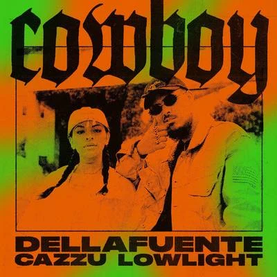 DELLAFUENTE/Cazzu/LOWLIGHT Cowboy