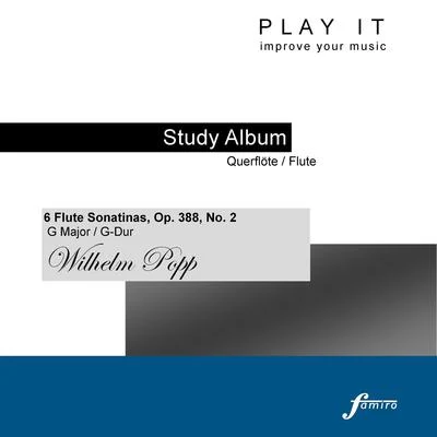 Denette Whitter Play It - Study Album - QuerflöteFlute; Wilhelm Popp: 6 Flute Sonatinas, Op. 388, No. 2, Sonatina in G Major