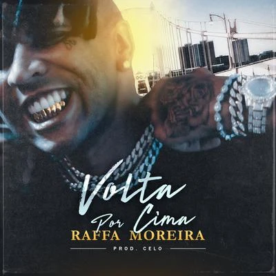 Raffa Moreira Volta por Cima