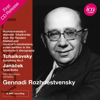 Gennady Rozhdestvensky TCHAIKOVSKY, P.I.: Symphony No. 5JANÁČEK, L.: Taras Bulba (BBC Symphony, Rozhdestvensky)