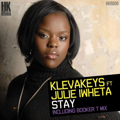 Klevakeys Stay (feat. Julie Iwheta)