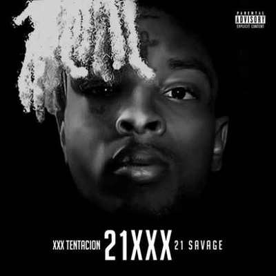 21 Savage/XXXTentacion 21XXX