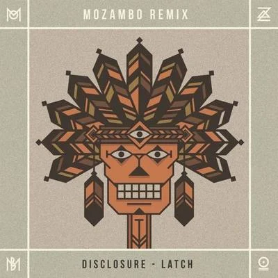 Mozambo Latch (Mozambo Remix)