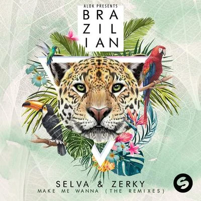 Selva/Zerky Make Me Wanna (The Remixes)