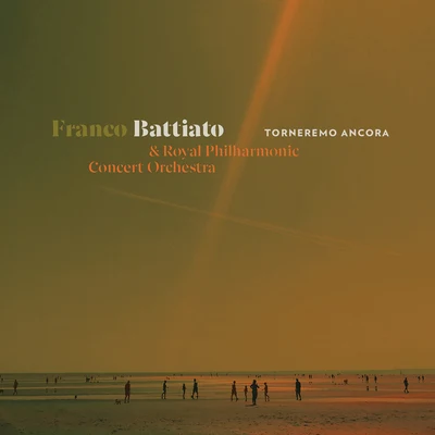 Royal Philharmonic Concert Orchestra/Franco Battiato Torneremo Ancora