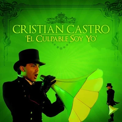 Cristian Castro El Culpable Soy Yo