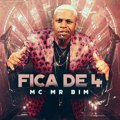 Mc MR Bim Fica de 4