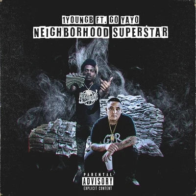 Go Yayo/1youngb Neighborhood Superstar (feat. Go Yayo)