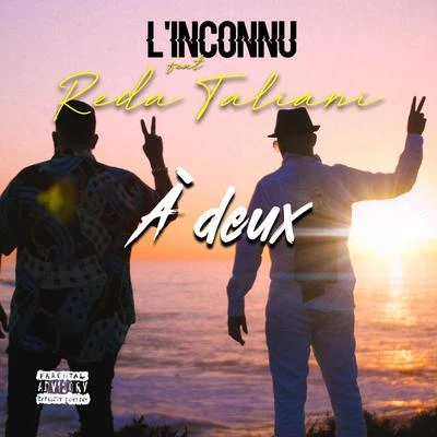 Reda Taliani/L&#x27;Inconnu À deux