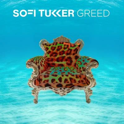 Sofi Tukker Greed