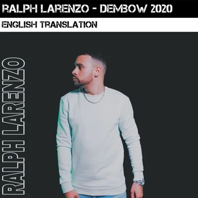 Ralph Larenzo Dembow 2020 (English Version)