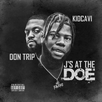 Kidcavi/Don Trip J's at Tha Doe