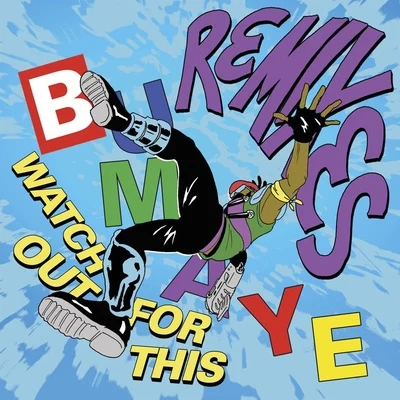 Major Lazer Watch Out For This (Bumaye) [Remixes]