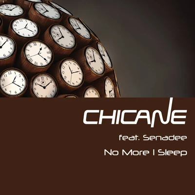 Senadee/Chicane No More I Sleep