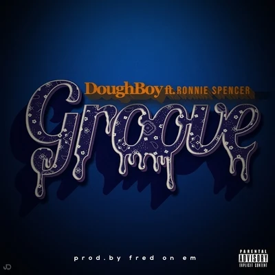 DoughBoy/Ronnie Spencer Groove (feat. Ronnie Spencer)