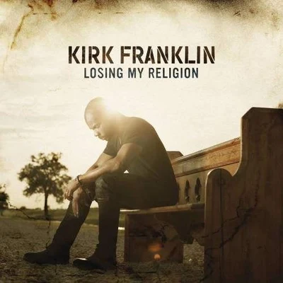 Kirk Franklin Losing my religion