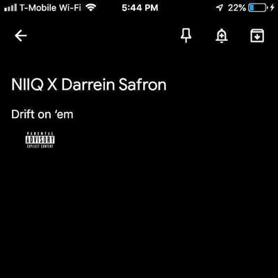 Niiq/Darrein Safron Drift on Em (feat. Darrein Safron)