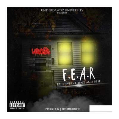 Ludwig/Let Thatboy Cook Underdawgz University Presents. Ludwig F.E.A.R Mixtape