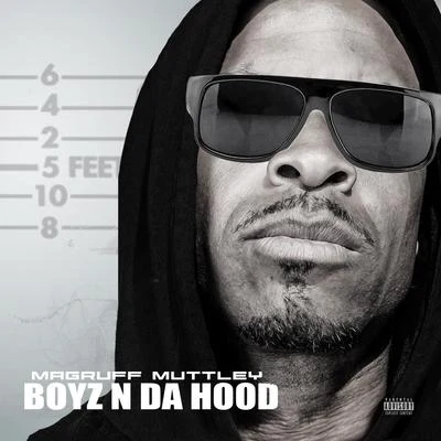 Magruff Muttley Boyz in da Hood - Single