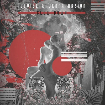 iLLvibe/Jenna Nation Slow Down