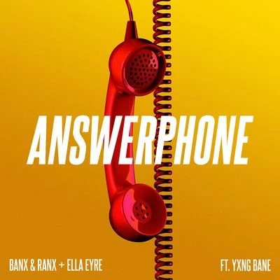 Yxng Bane/Ella Eyre/Banx & Ranx Answerphone