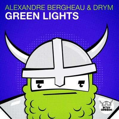 Alexandre Bergheau Green Lights