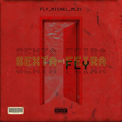 Fly/Micael/ML 21 Sexta-feira