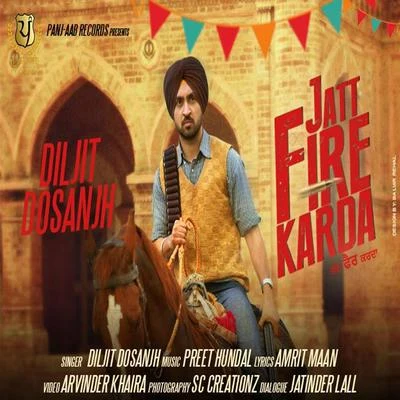 Diljit Dosanjh Jatt Fire Karda - Single