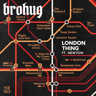 BROHUG/NEWYON London Thing (feat. NEWYON)