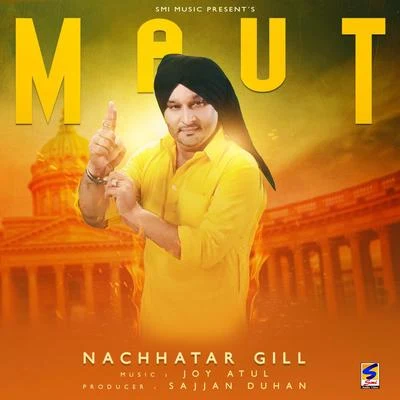 Nachhatar Gill Maut