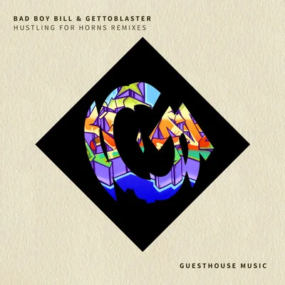 Bad Boy Bill Hustling for Horns (Remixes)