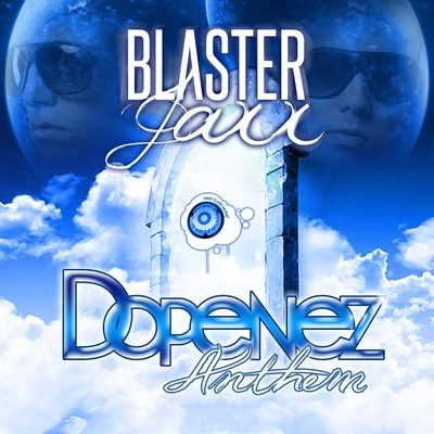 Blasterjaxx Dopenez Anthem