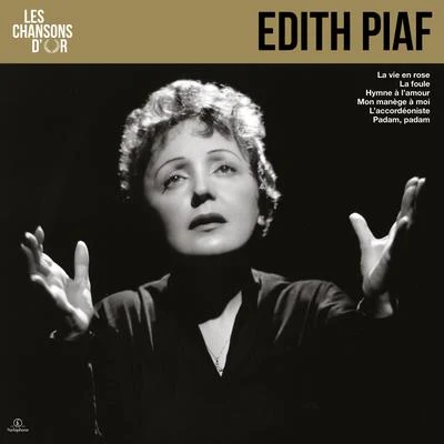 Edith Piaf Les chansons dor