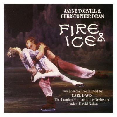 London Philharmonic Orchestra/Carl Davis Fire & Ice (Jayne Torvill & Christopher Dean)