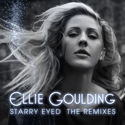 Ellie Goulding Starry Eyed The Remixes