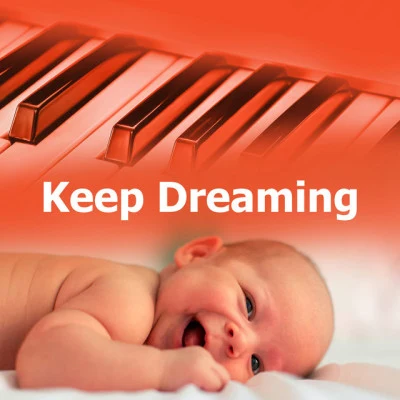 Piano Baby/Baby Lullaby Academy/Piano Pianissimo Keep Dreaming