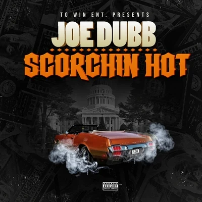 Joe Dubb Scorchin Hot