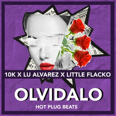 Lu Alvarez/Hot Plug Beats/Little Flacko Olvidalo