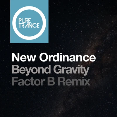 Factor B/New Ordinance Beyond Gravity (Factor B Remix)